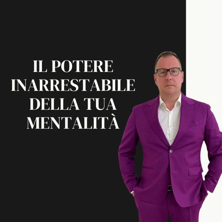 Read more about the article Il potere inarrestabile della tua mentalità